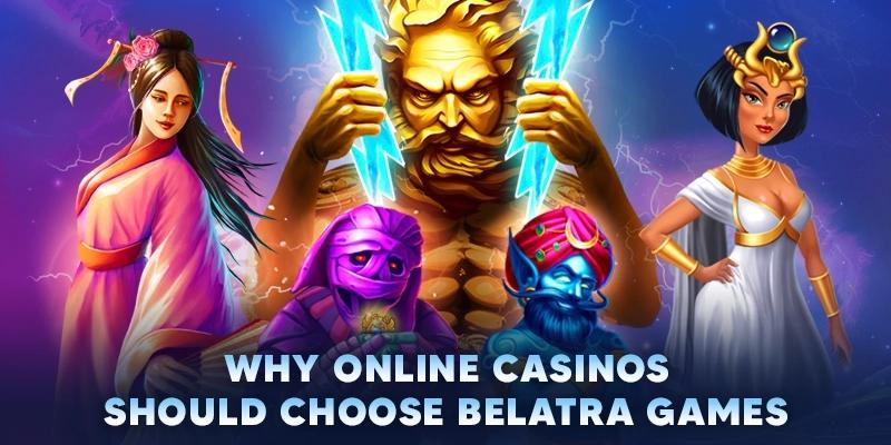 why-online-casinos-should-choose-belatra-games