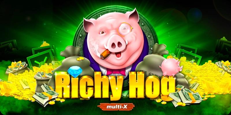 richy-hog-your-way-to-wealth!