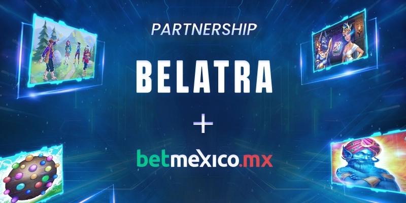partnership-belatra-and-betmexico
